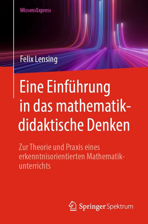 Produktbild: Eine Einf&uuml;hrung in das mathematikdidaktische Denken