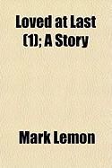 Produktbild: Loved at Last (1); A Story