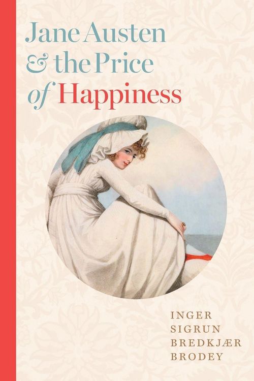 Produktbild: Jane Austen and the Price of Happiness