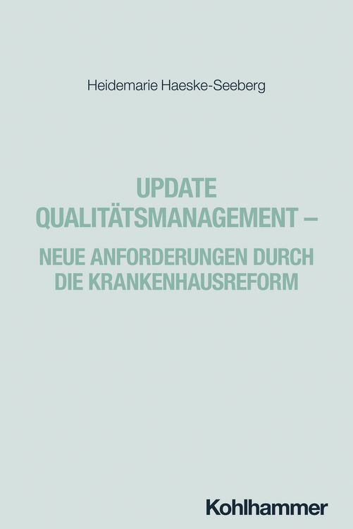 Produktbild: Update Qualit&auml;tsmanagement - Neue Anforderungen durch die Krankenhausreform