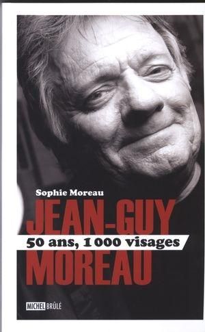 Produktbild: Jean-Guy Moreau 50 ans, 1000 visages