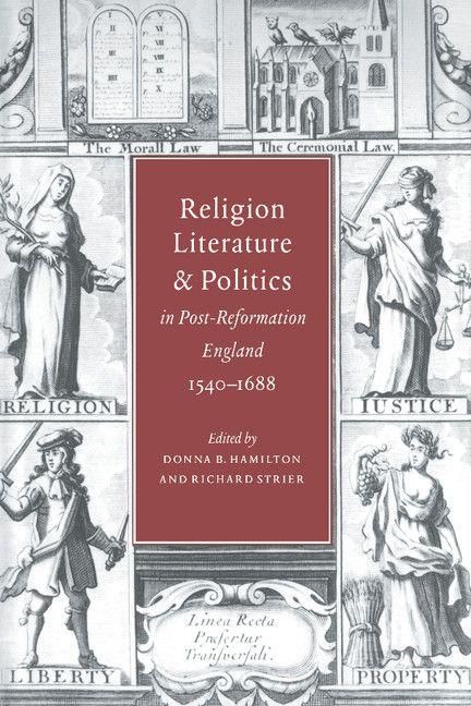 Produktbild: Religion, Literature, and Politics in Post-Reformation England, 1540 1688