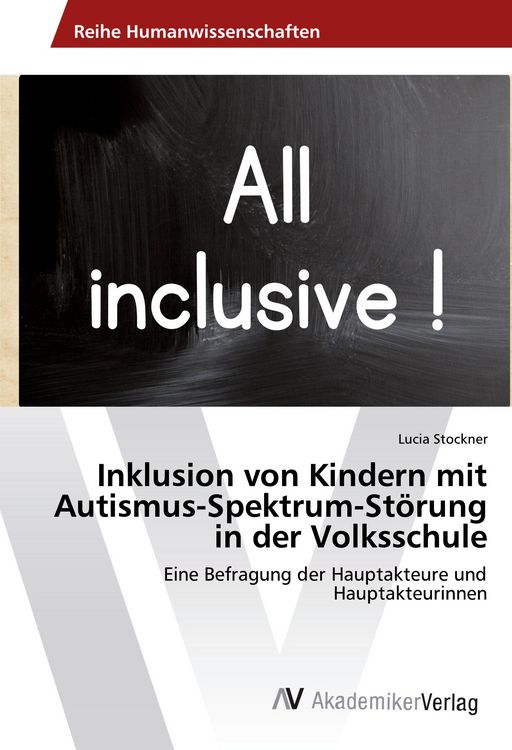 Produktbild: Inklusion von Kindern mit Autismus-Spektrum-St&ouml;rung in der Volksschule