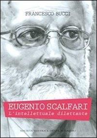 Produktbild: Eugenio Scalfari. L'intellettuale dilettante