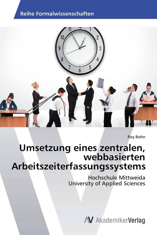 Produktbild: Umsetzung eines zentralen, webbasierten Arbeitszeiterfassungssystems