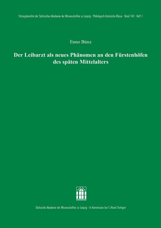 Produktbild: Der Leibarzt als neues Ph&auml;nomen an den F&uuml;rstenh&ouml;fen des sp&auml;ten Mittelalters
