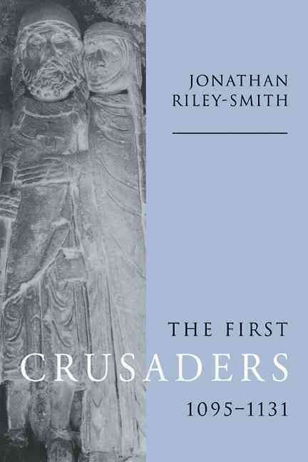 Produktbild: The First Crusaders, 1095 1131
