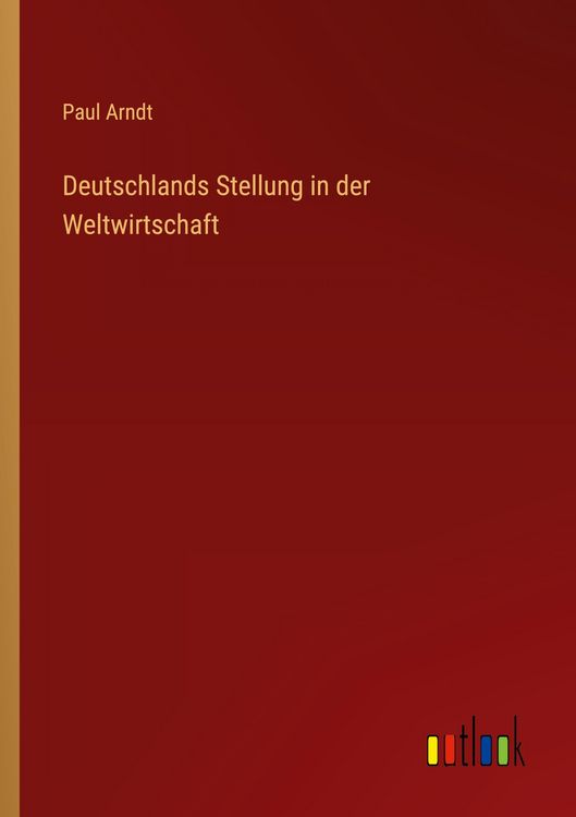 Produktbild: Deutschlands Stellung in der Weltwirtschaft