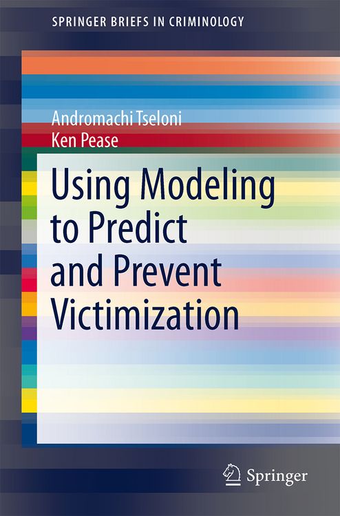 Produktbild: Using Modeling to Predict and Prevent Victimization