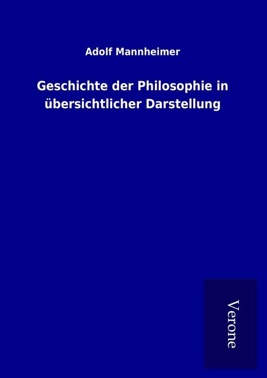 Produktbild: Geschichte der Philosophie in &uuml;bersichtlicher Darstellung