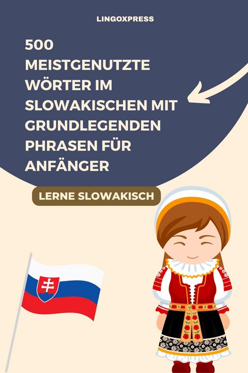 Produktbild: 500 meistgenutzte W&ouml;rter im Slowakischen mit grundlegenden Phrasen f&uuml;r Anf&auml;nger