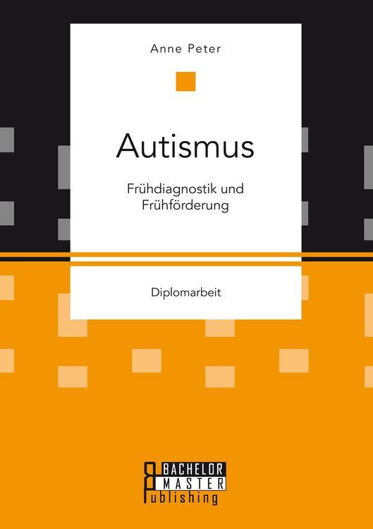 Produktbild: Autismus: Fr&uuml;hdiagnostik und Fr&uuml;hf&ouml;rderung
