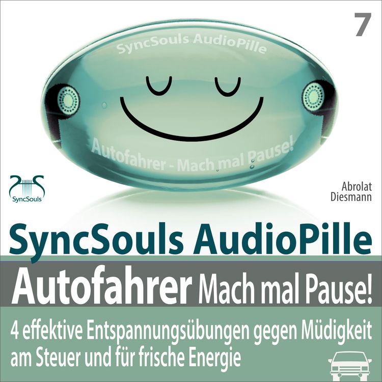 Produktbild: Autofahrer, Mach mal Pause! 4 effektive Entspannungs&uuml;bungen gegen M&uuml;digkeit am Steuer & f&uuml;r frische Energie (SyncSouls Audiopille)