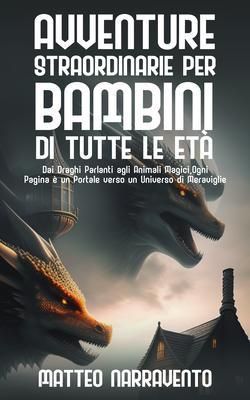 Produktbild: Avventure Straordinarie per Bambini di Tutte le Et&agrave;