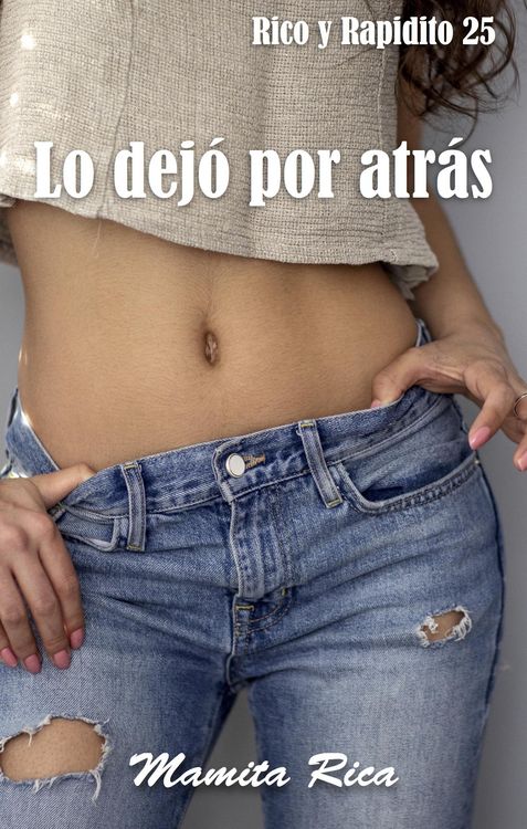 Produktbild: Lo Dej&oacute; Por Atr&aacute;s. Rico y Rapidito 25