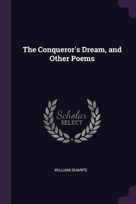 Produktbild: The Conqueror's Dream, and Other Poems