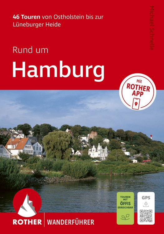 Produktbild: ROTHER Wanderf&uuml;hrer Rund um Hamburg. 46 Touren von Ostholstein bis zur L&uuml;neburger Heide