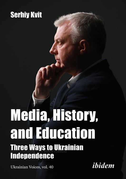 Produktbild: Media, History, and Education - Three Ways to Ukrainian Independence