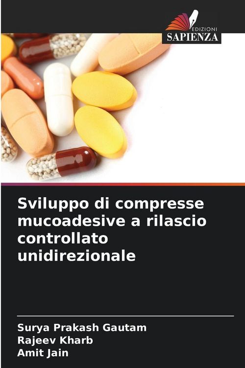 Produktbild: Sviluppo di compresse mucoadesive a rilascio controllato unidirezionale
