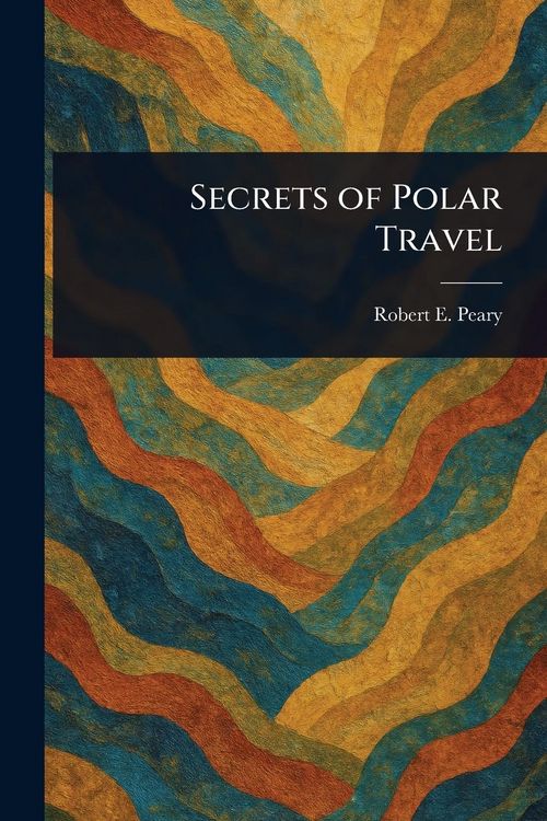 Produktbild: Secrets of Polar Travel