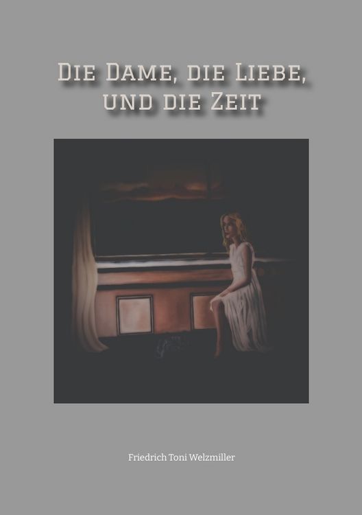Produktbild: Die Dame, die Liebe, und die Zeit