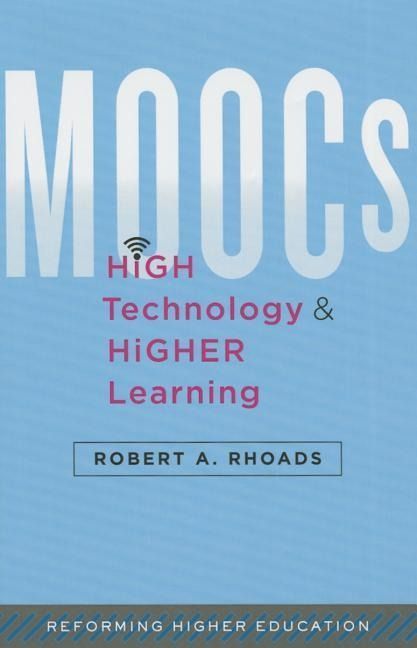Produktbild: MOOCs, High Technology, and Higher Learning