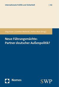 Produktbild: Neue F&uuml;hrungsm&auml;chte: Partner deutscher Au&szlig;enpolitik?