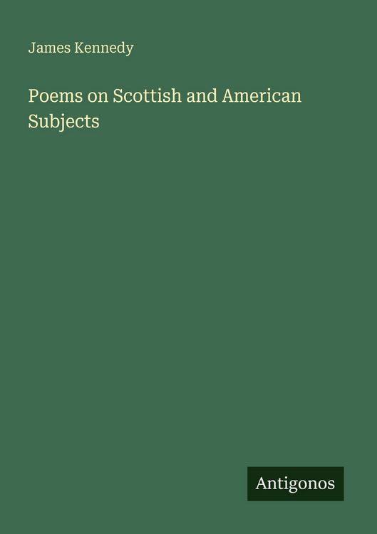 Produktbild: Poems on Scottish and American Subjects