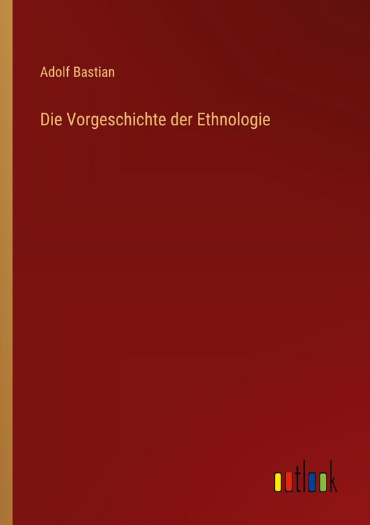 Produktbild: Die Vorgeschichte der Ethnologie