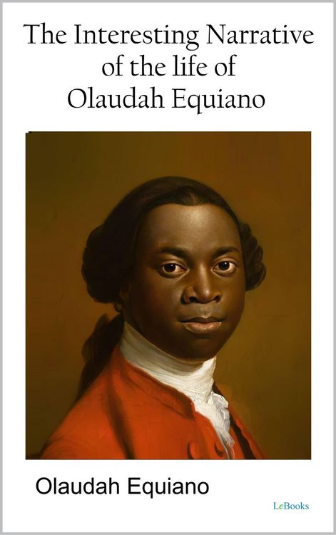 Produktbild: The Interesting Narrative of the Life of Olaudah Equiano