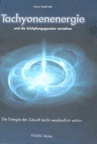 Produktbild: Tachyonen-Energie und die Sch&ouml;pfungsgesetze verstehen
