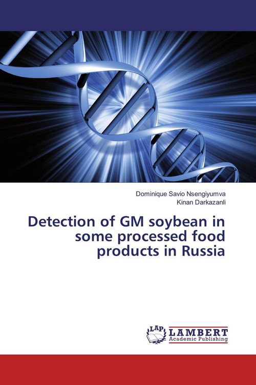 Produktbild: Detection of GM soybean in some processed food products in Russia