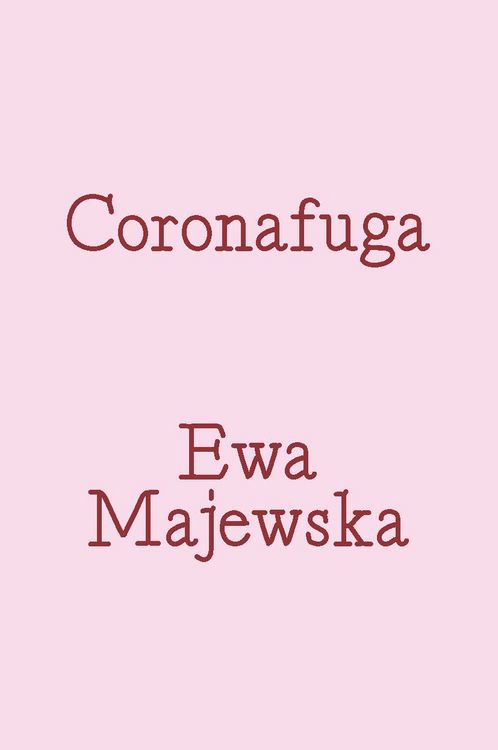 Produktbild: Coronafuga. Fragments of Online Dating Discourse from Pandemic Times