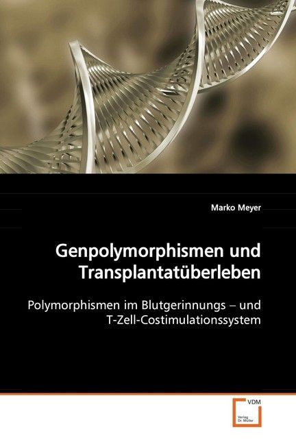 Produktbild: Meyer, M: Genpolymorphismen und Transplantat&uuml;berleben