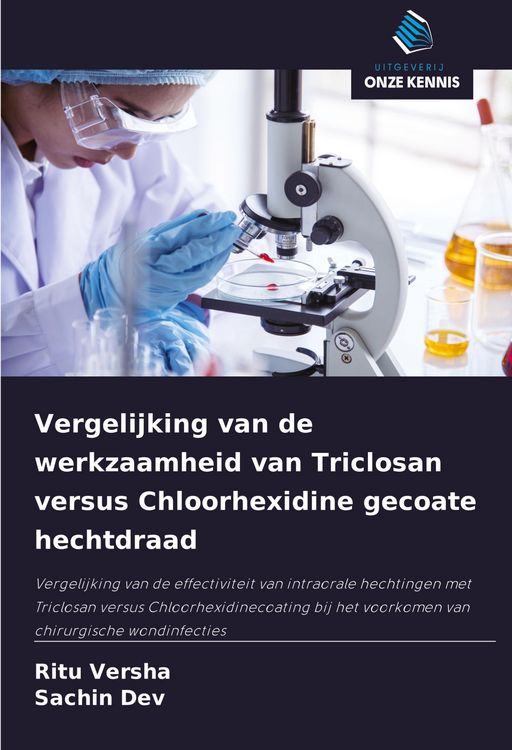 Produktbild: Vergelijking van de werkzaamheid van Triclosan versus Chloorhexidine gecoate hechtdraad