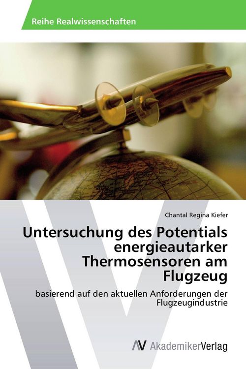 Produktbild: Untersuchung des Potentials energieautarker Thermosensoren am Flugzeug