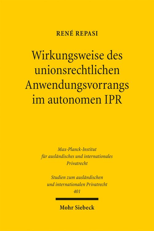 Produktbild: Wirkungsweise des unionsrechtlichen Anwendungsvorrangs im autonomen IPR