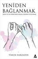 Produktbild: Yeniden Baglanmak - Kayip ve Yas S&uuml;recinde Hayata Yeniden Tutunmak