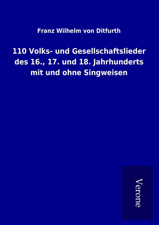 Produktbild: 110 Volks- und Gesellschaftslieder des 16., 17. und 18. Jahrhunderts mit und ohne Singweisen