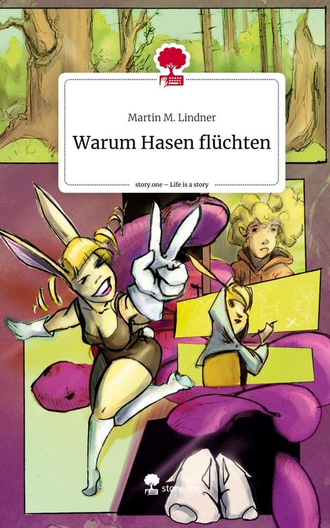 Produktbild: Warum Hasen fl&uuml;chten. Life is a Story - story.one