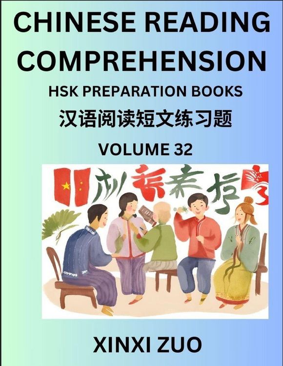Produktbild: Chinese Character Reading Comprehension Guide (Part 32)- Easy Lessons for Beginners, Words, Sentences, Paragraphs for Kids, Young, Adults and Teens, Read Captivating Traditional Chinese Stories, Learn Ancient Culture, HSK All Level Test Preparation
