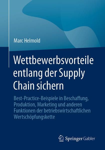 Produktbild: Wettbewerbsvorteile entlang der Supply Chain sichern