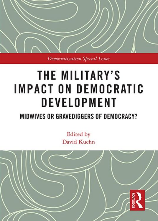 Produktbild: The Military's Impact on Democratic Development
