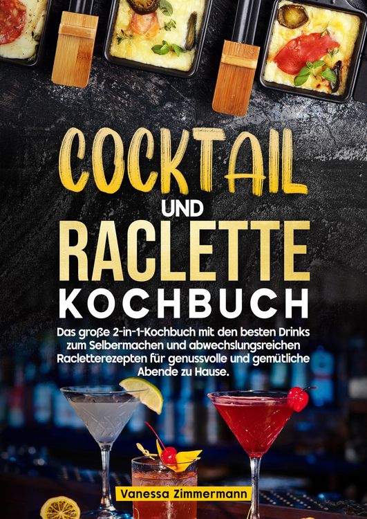 Produktbild: Cocktail und Raclette Kochbuch