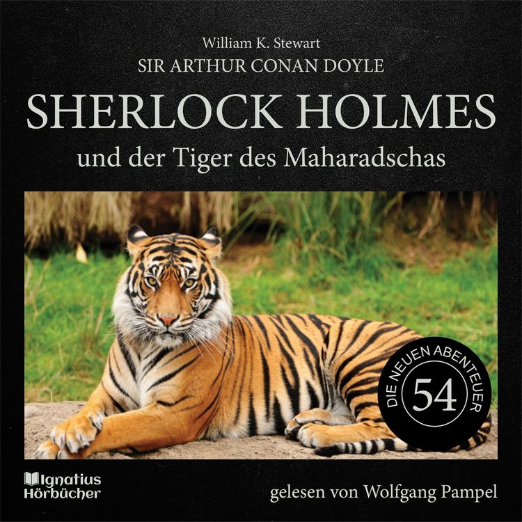 Produktbild: Sherlock Holmes und der Tiger des Maharadschas (Die neuen Abenteuer, Folge 54)