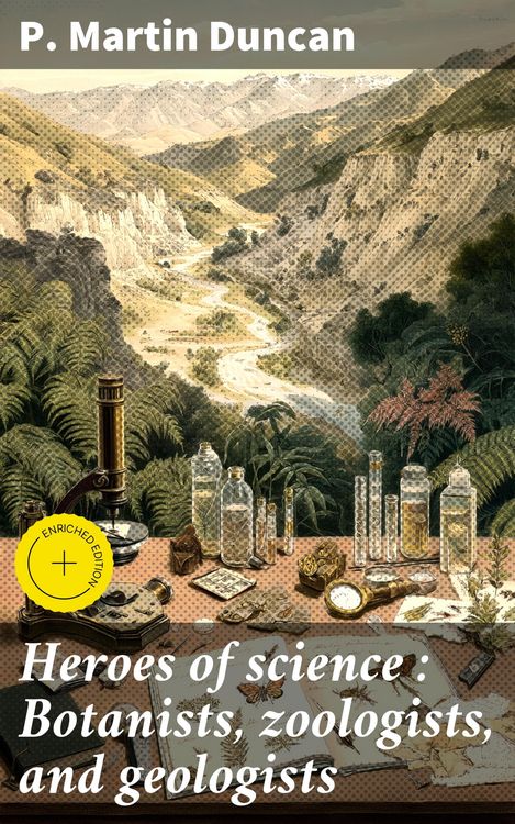 Produktbild: Heroes of science : Botanists, zoologists, and geologists