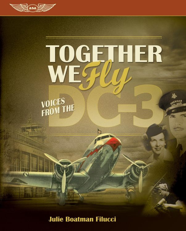 Produktbild: Together We Fly: Voices from the DC-3