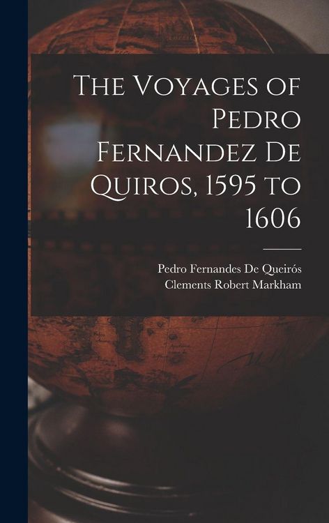 Produktbild: The Voyages of Pedro Fernandez De Quiros, 1595 to 1606