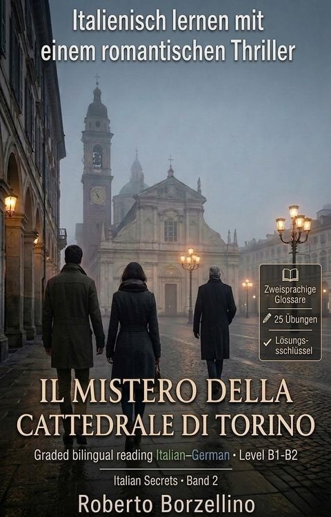 Produktbild: Italienisch lernen mit einem Romantic Thriller. Il mistero della Cattedrale di Torino B1/B2