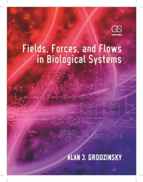 Produktbild: Grodzinsky, A: Fields, Forces, and Flows in Biological Syste